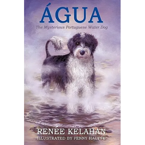 Agua, the Mysterious Portuguese Water Dog - Paperback