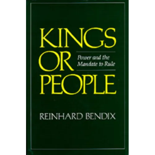 Kings or People: Power and the Mandate to Rule - Paperback