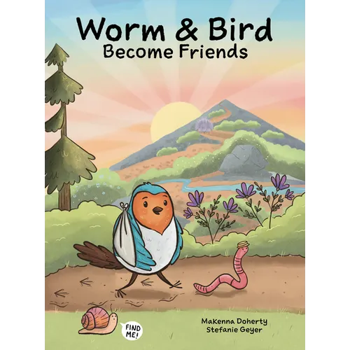 Worm & Bird: Become Friends - Hardcover