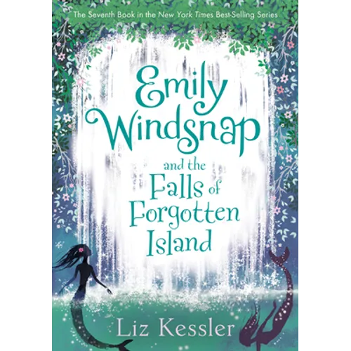 Emily Windsnap and the Falls of Forgotten Island: #7 - Library Binding