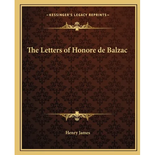 The Letters of Honore de Balzac - Paperback