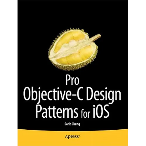 Pro Objective-C Design Patterns for IOS - Paperback