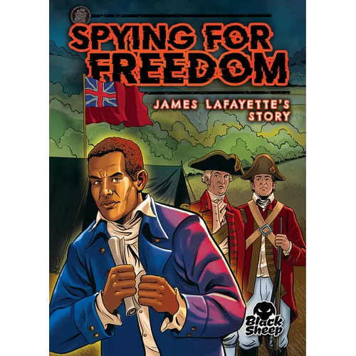 Spying for Freedom: James Lafayette's Story - Paperback