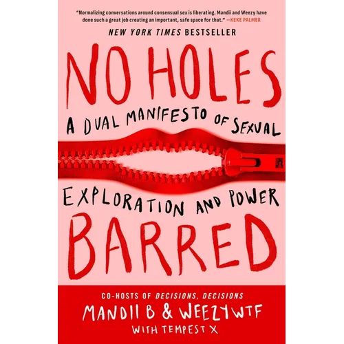 No Holes Barred: A Dual Manifesto of Sexual Exploration and Power - Hardcover
