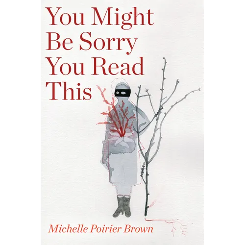 You Might Be Sorry You Read This - Paperback