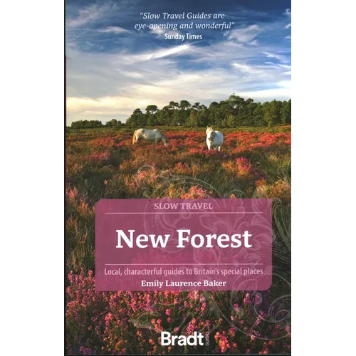 New Forest: Local, Characterful Guides to Britain's Special Places - Paperback