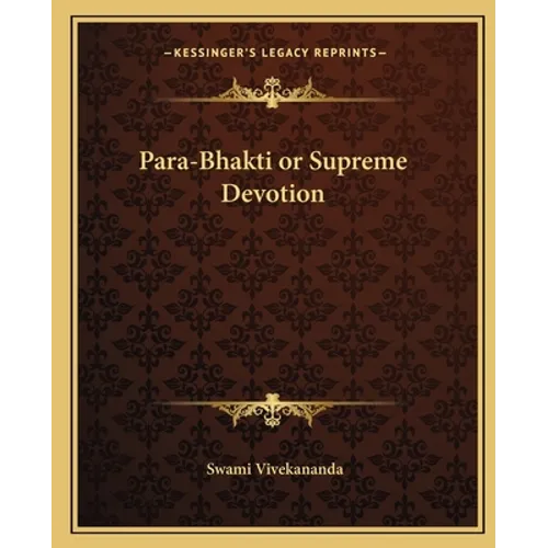 Para-Bhakti or Supreme Devotion - Paperback
