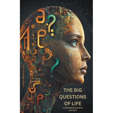 The Big Questions of Life: A Conversation with ChatGPT - Paperback
