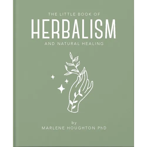 The Little Book of Herbalism and Natural Healing - Hardcover