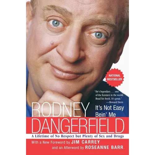It's Not Easy Bein' Me: A Lifetime of No Respect But Plenty of Sex and Drugs - Paperback