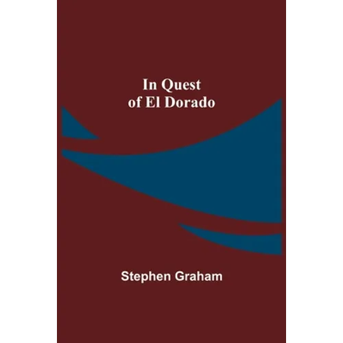 In Quest of El Dorado - Paperback