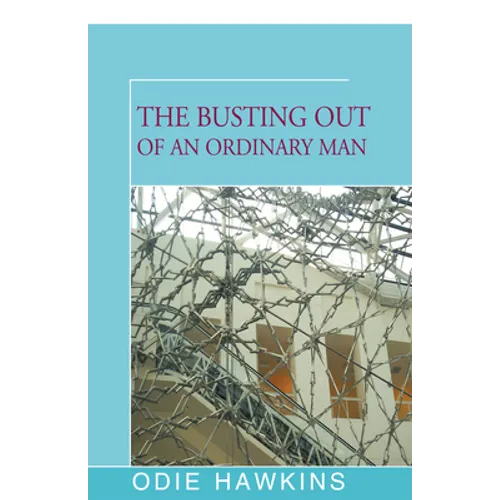 The Busting Out of an Ordinary Man - Paperback