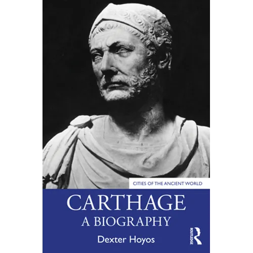 Carthage: A Biography - Paperback