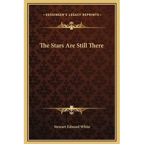 The Stars Are Still There - Hardcover