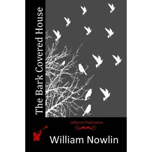 The Bark Covered House - Paperback