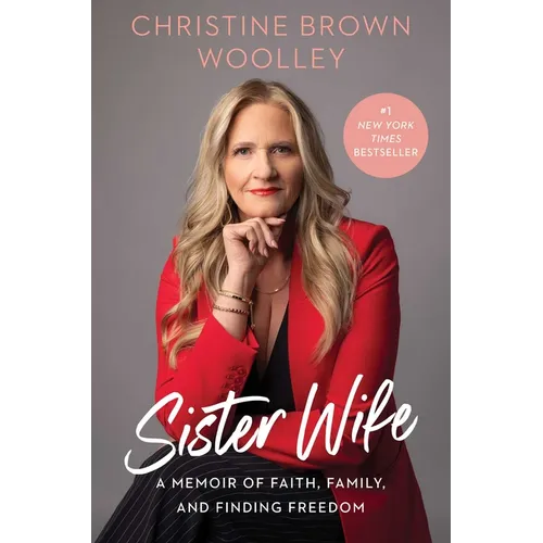 Sister Wife: A Memoir of Faith, Family, and Finding Freedom - Hardcover