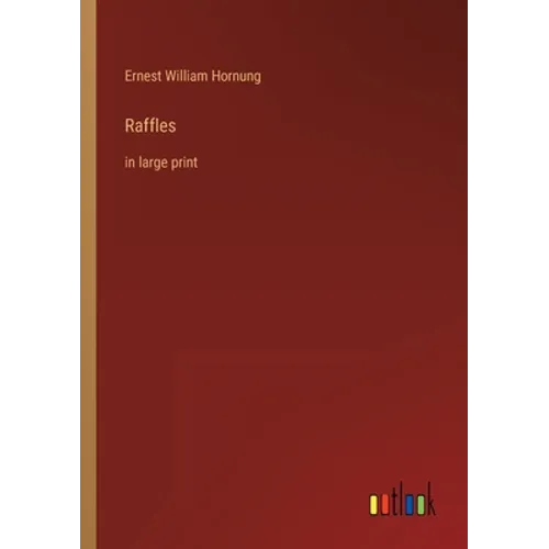 Raffles: in large print - Paperback