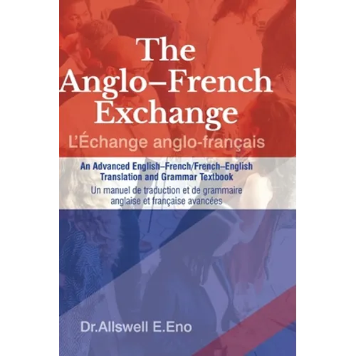 The Anglo-French Exchange - Hardcover
