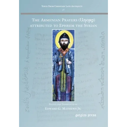 The Armenian Prayers attributed to Ephrem the Syrian - Paperback