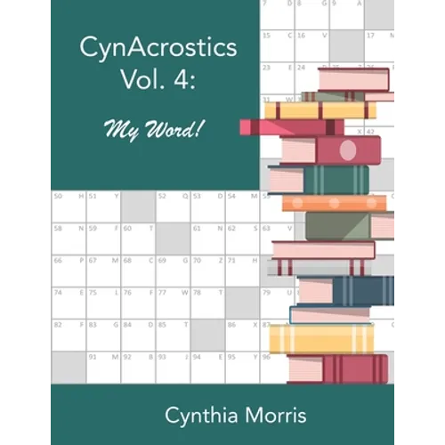 CynAcrostics Volume 4: My Word! - Paperback