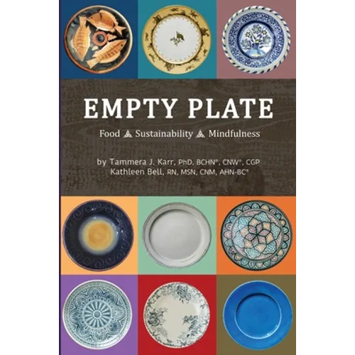 Empty Plate: Food - Sustainability - Mindfulness - Paperback
