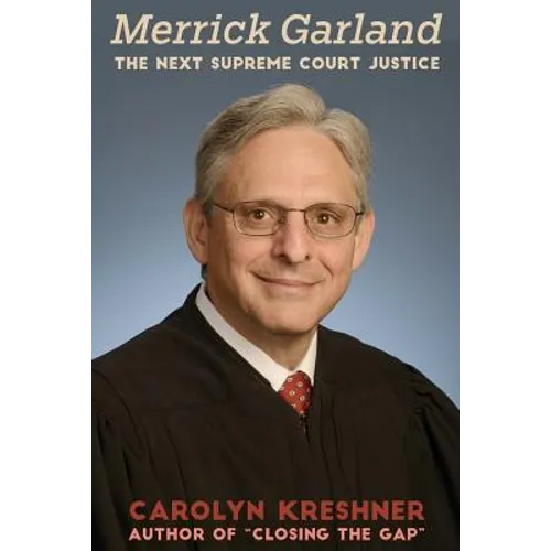 Merrick Garland: The Next Supreme Court Justice - Paperback