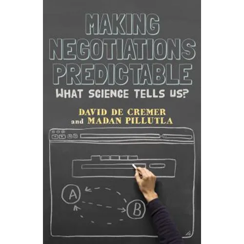 Making Negotiations Predictable: What Science Tells Us? - Hardcover
