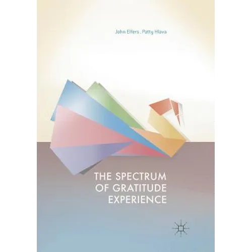 The Spectrum of Gratitude Experience - Paperback