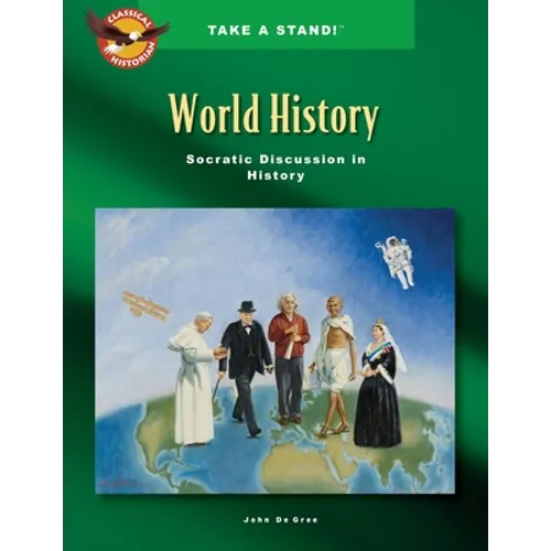 Take a Stand! World History Socratic Discussion in History - Paperback