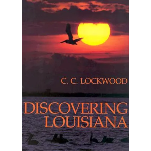 Discovering Louisiana - Hardcover