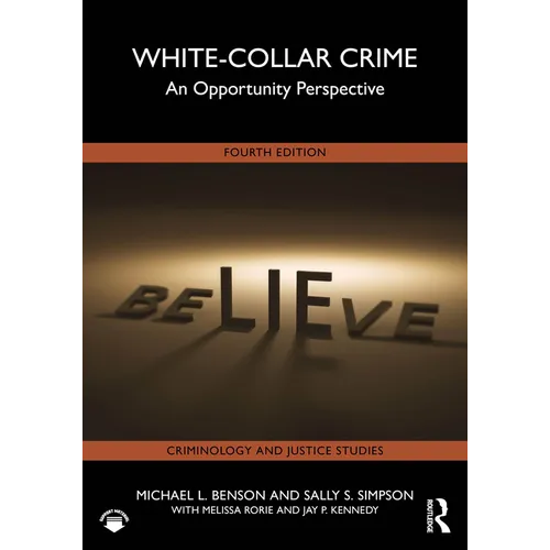 White-Collar Crime: An Opportunity Perspective - Paperback