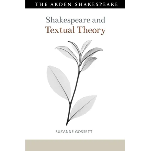 Shakespeare and Textual Theory - Hardcover