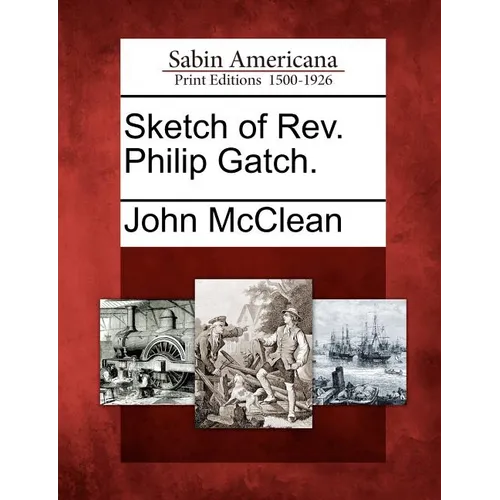 Sketch of REV. Philip Gatch. - Paperback