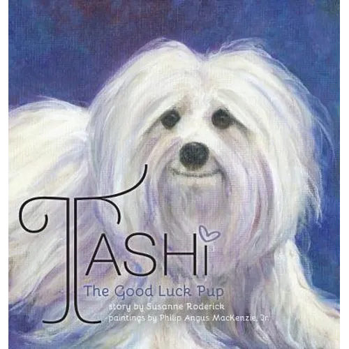 Tashi The Good Luck Pup - Hardcover