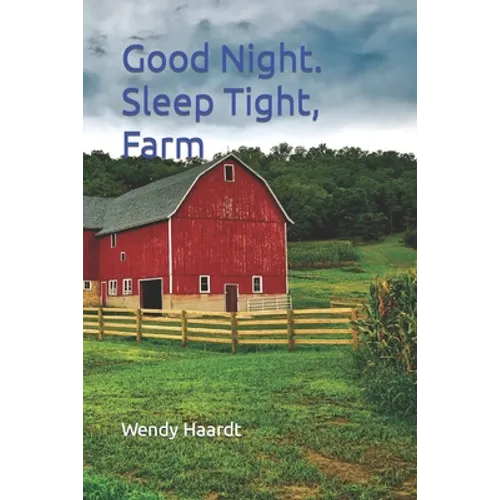 Good Night. Sleep Tight, Farm. - Paperback