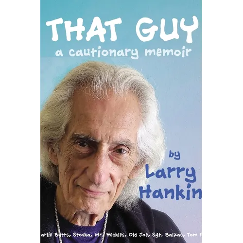 That Guy: A Cautionary Memoir - Paperback