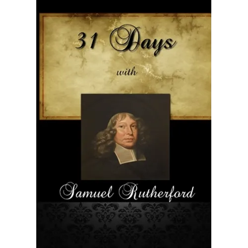 31 Days With Samuel Rutherford - Paperback