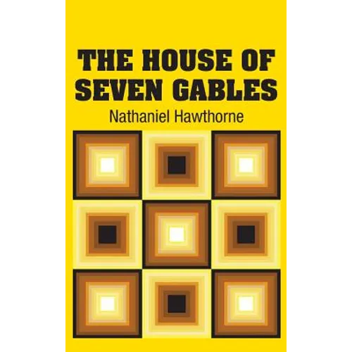 The House of Seven Gables - Hardcover