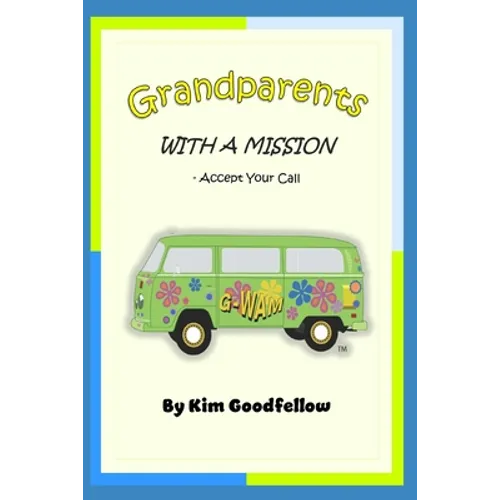 Grandparents With a Mission: Accept Your Call - Paperback