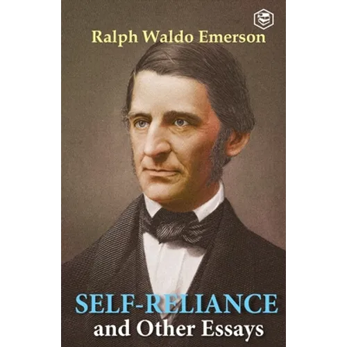 Self-Reliance & Other Essays - Paperback