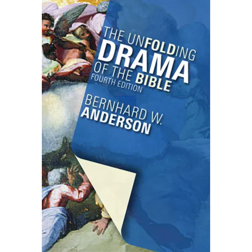 The Unfolding Drama of the Bible: Fourth Edition - Paperback