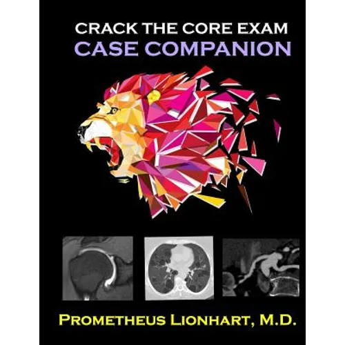 Crack the CORE Exam - Case Companion - Paperback
