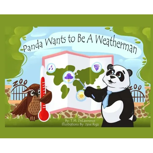 Panda Wants To Be A Weatherman - Hardcover