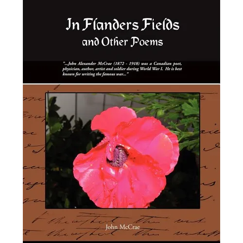 In Flanders Fields and Other Poems - Paperback