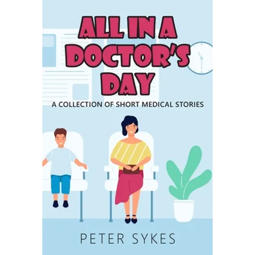 All in a Doctor's Day - Paperback