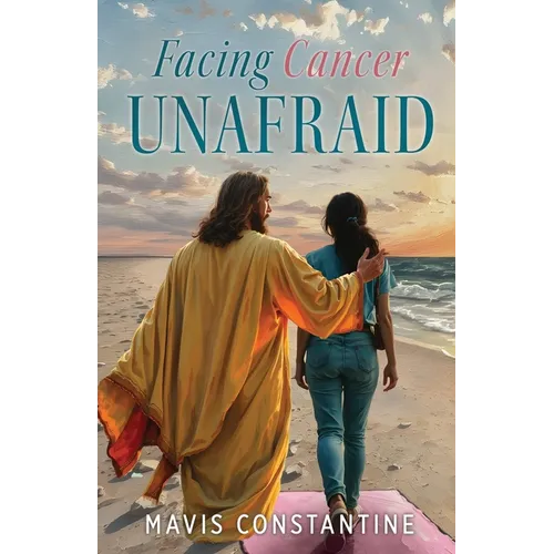 Facing Cancer Unafraid - Paperback