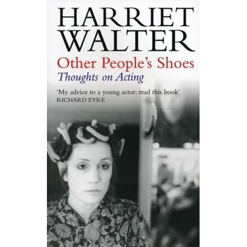 Other People's Shoes: Thoughts on Acting - Paperback