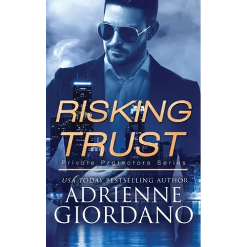 Risking Trust: A Romantic Suspense Series - Paperback