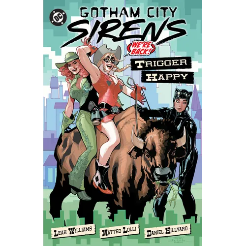 Gotham City Sirens: Trigger Happy - Paperback
