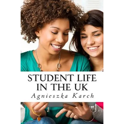 Student life in the UK: A guide for international students - Paperback